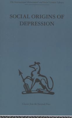 Social Origins of Depression: A Study of Psychi... 0415510929 Book Cover