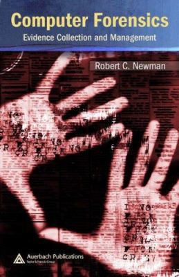 Computer Forensics: Evidence Collection and Man... 0849305616 Book Cover