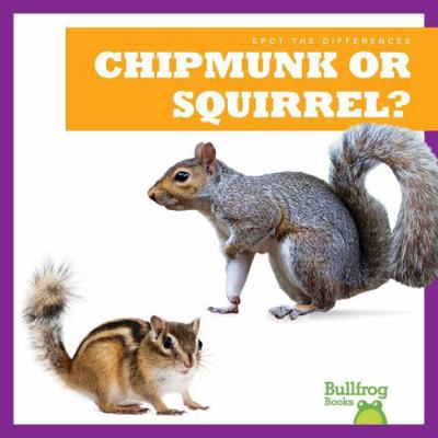 Chipmunk or Squirrel? B0DCHQ2H32 Book Cover