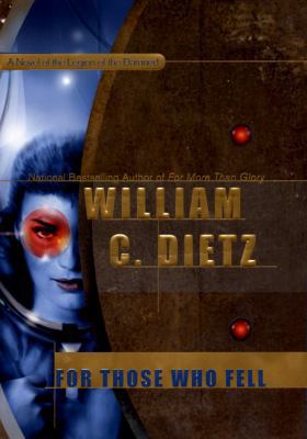For Those Who Fell: A Novel of the Legion of th... 0441011985 Book Cover
