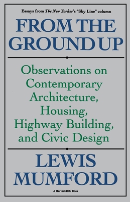 From the Ground Up: Observations on Contemporar... 0156340194 Book Cover