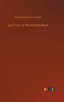 Jack Tier or The Florida Reef 3734025494 Book Cover