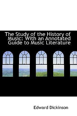 The Study of the History of Music: With an Anno... 055455674X Book Cover