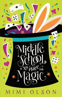Middle School is No Place for Magic 1956697152 Book Cover