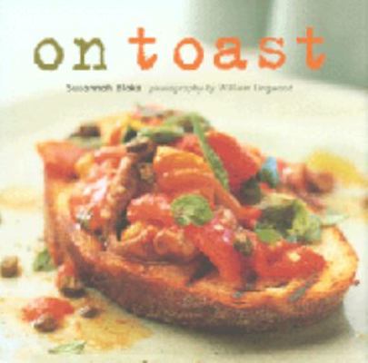On Toast 1841729558 Book Cover