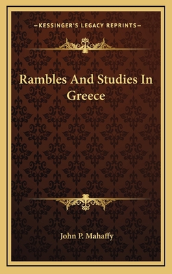 Rambles and Studies in Greece 1163661120 Book Cover