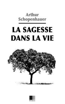 La Sagesse dans la Vie [French] 1536864706 Book Cover
