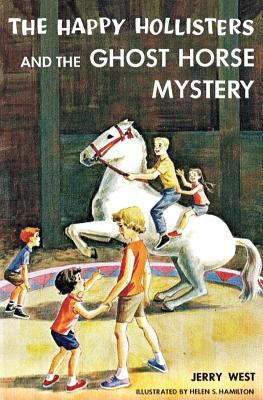 The Happy Hollisters and the Ghost Horse Myster... 1949436292 Book Cover