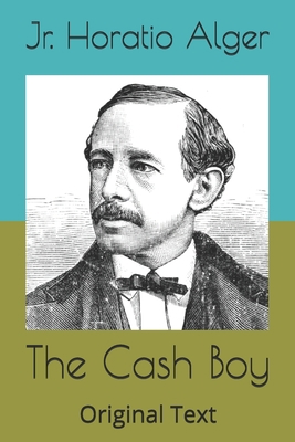 The Cash Boy: Original Text B085HJ8X1W Book Cover