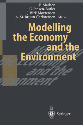 Modelling the Economy and the Environment 3540607803 Book Cover