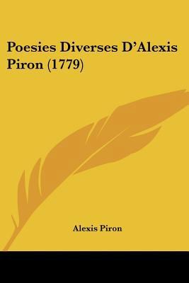 Poesies Diverses D'Alexis Piron (1779) [French] 112002014X Book Cover