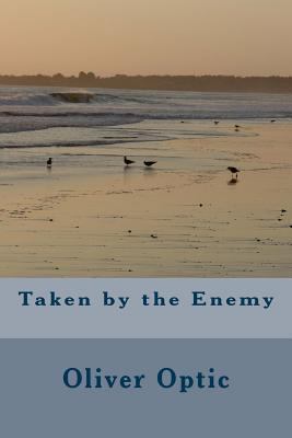 Taken by the Enemy 1976352088 Book Cover