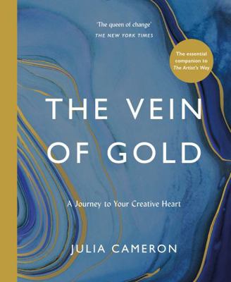 The Vein of Gold: A Journey to Your Creative Heart 1788164318 Book Cover