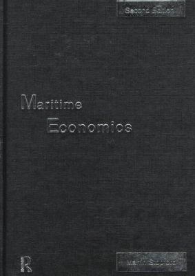 Maritime Economics: Second Edition 0415153093 Book Cover