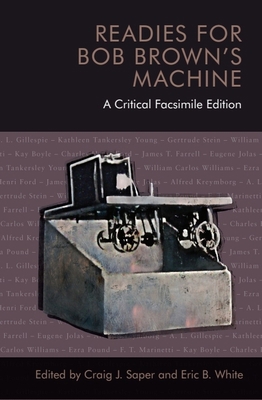 Readies for Bob Brown's Machine: A Critical Fac... 1474455050 Book Cover