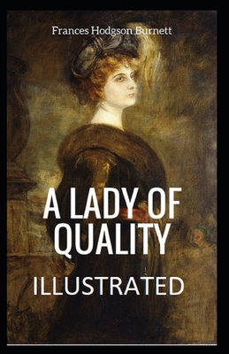 A Lady of Quality Illustrated            Book Cover