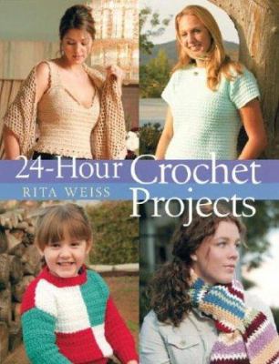 24-Hour Crochet Projects 1402713770 Book Cover