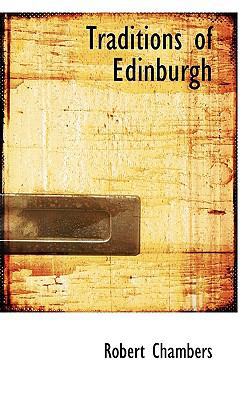 Traditions of Edinburgh 1116201968 Book Cover