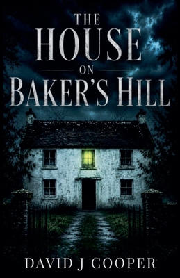 The House on Baker's Hill B0H7FD2YN1 Book Cover