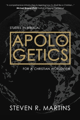 Apologetics: Studies in Biblical Apologetics fo... 1777235693 Book Cover