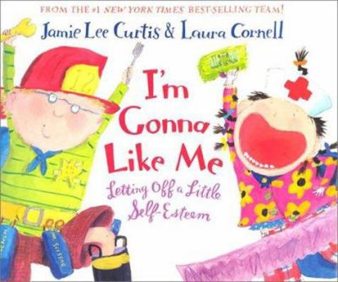 I'm Gonna Like Me: Letting Off a Little Self-Es... 0060287616 Book Cover