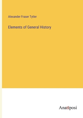 Elements of General History 338281076X Book Cover