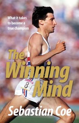 The Winning Mind: What It Takes to Become a Tru... 0755318846 Book Cover