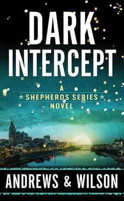 Dark Intercept: The Shepherds Series [Large Print] 1638081409 Book Cover