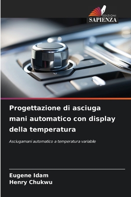 Progettazione di asciuga mani automatico con di... [Italian] 620790463X Book Cover