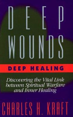 Deep Wounds Deep Healing : Discovering the Vita... 0892837845 Book Cover