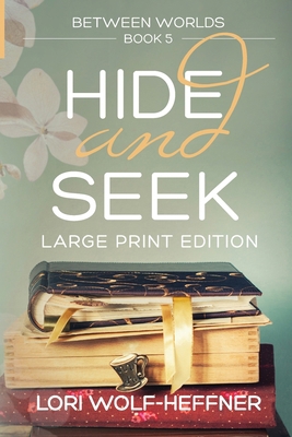 Between Worlds 5: Hide and Seek (large print) 1989465102 Book Cover