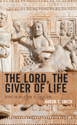 The Lord, the Giver of Life: Spirit in Relation... 1978707746 Book Cover