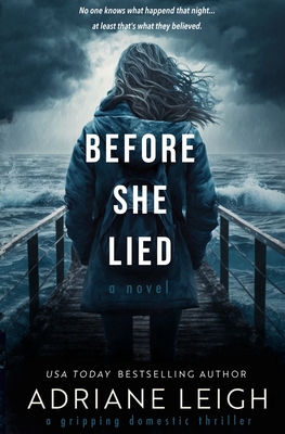 Before She Lied B08Z9W4ZPZ Book Cover