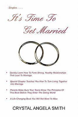 It's Time to Get Married!: Just Think, You Don'... 1453580093 Book Cover