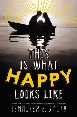 This Is What Happy Looks Like 0316212822 Book Cover