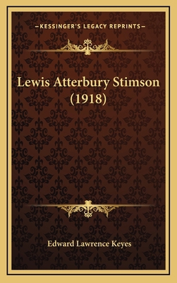 Lewis Atterbury Stimson (1918) 1168965101 Book Cover