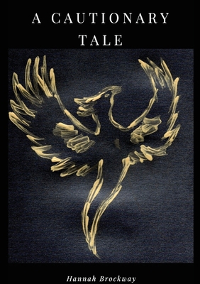 A Cautionary Tale 0648399915 Book Cover