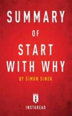Summary of Start with Why: by Simon Sinek - Inc... 1683784782 Book Cover