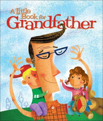 A Little Book for Grandfather 0740764063 Book Cover