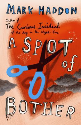 A Spot of Bother 0224079859 Book Cover