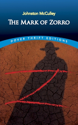 The Mark of Zorro 048680867X Book Cover