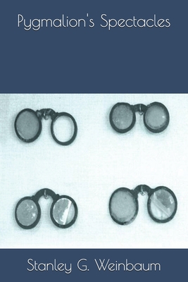 Pygmalion's Spectacles 1703341848 Book Cover