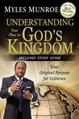 Understanding Your Place in God's Kingdom: Your... 0768440653 Book Cover