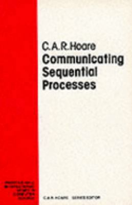 Communicating Sequential Processes (Prentice-ha... 0131532898 Book Cover