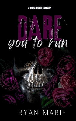 Dare You to Run: A Dare Bros Trilogy B0DPFY85GC Book Cover