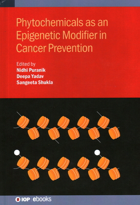 Phytochemicals as an Epigenetic Modifier in Can... 0750352507 Book Cover