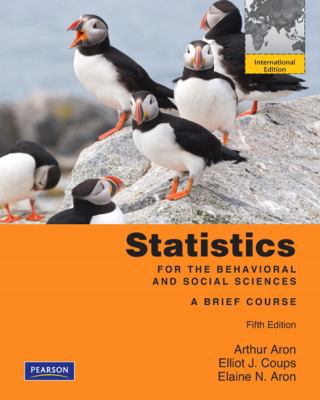 Statistics for The Behavioral and Social Scienc... 0205008607 Book Cover