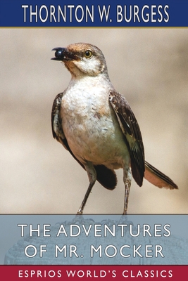 The Adventures of Mr. Mocker (Esprios Classics) B09XSSHC3V Book Cover