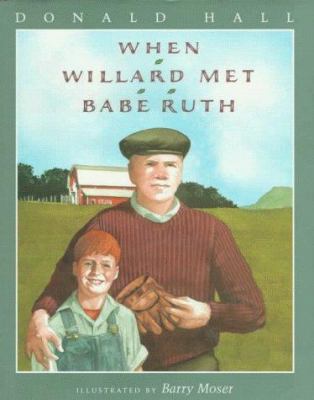 When Willard Met Babe Ruth 0152002731 Book Cover