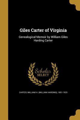 Giles Carter of Virginia 1362421294 Book Cover